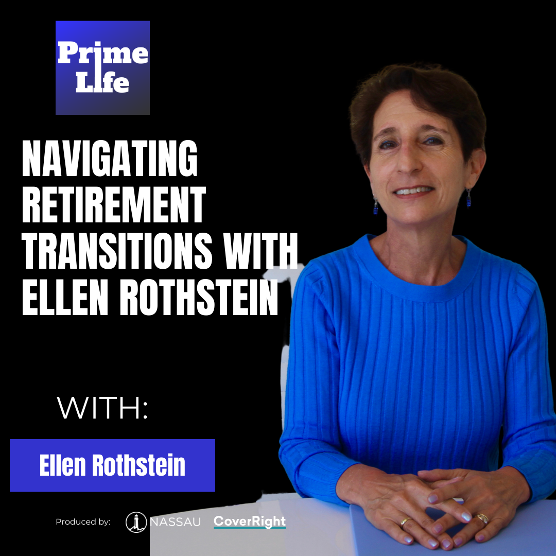 81-Navigating Retirement Transitions With Ellen Rothstein