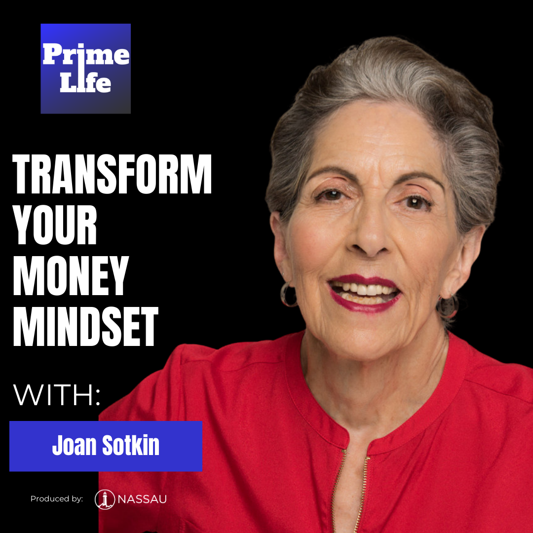 97- Transform Your Money Mindset With Joan Sotkin