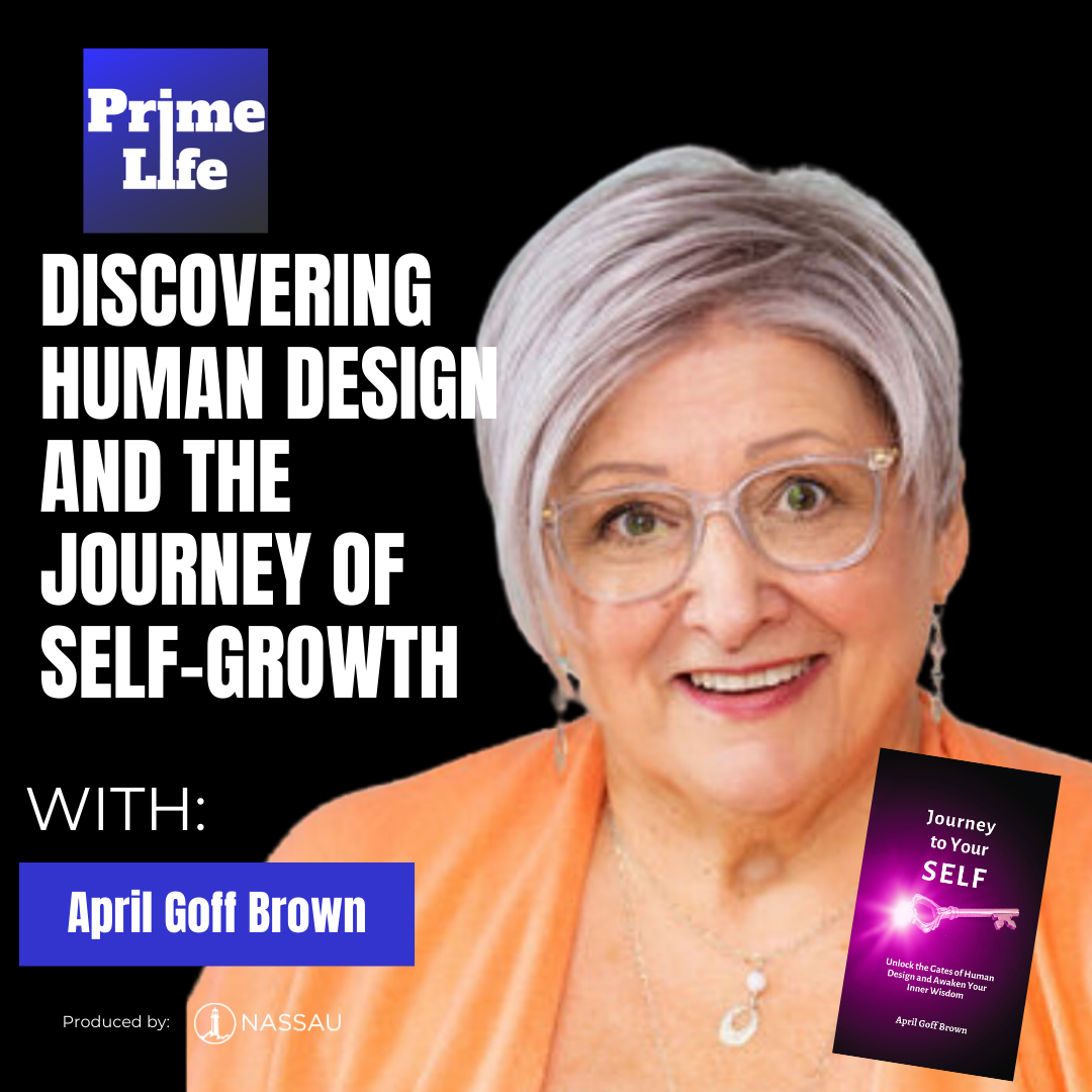 102- Discovering Human Design And The Journey of Self-Growth With April Goff Brown