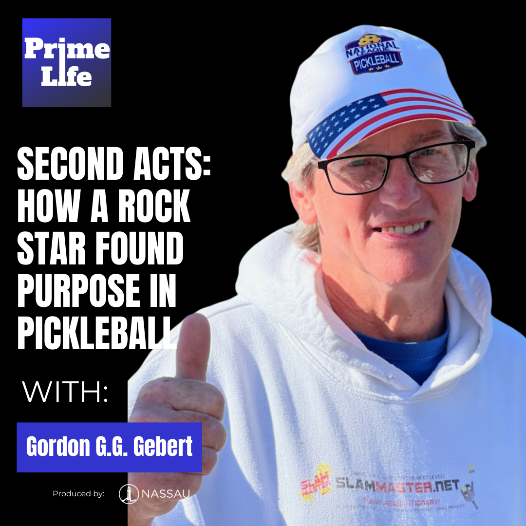 110-Second Acts: How a Rock Star Found Purpose in Pickleball With Gordon G.G. Gebert