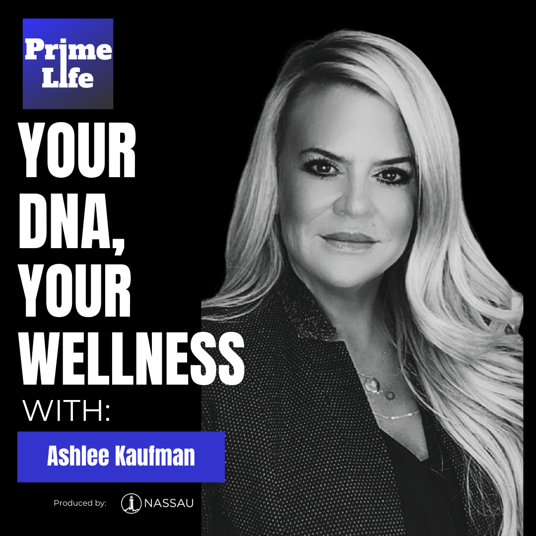 121- Your DNA, Your Wellness With Ashlee Kaufman