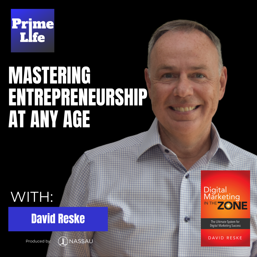 123-Mastering Entrepreneurship At Any Age With David Reske