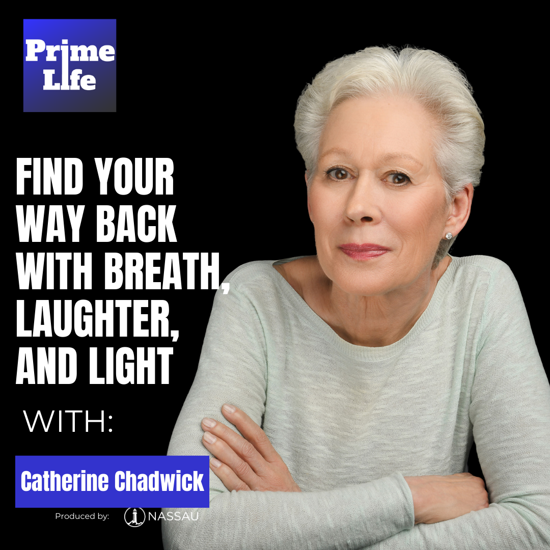 147- Find Your Way Back with Breath, Laughter, and Light With Catherine Chadwick